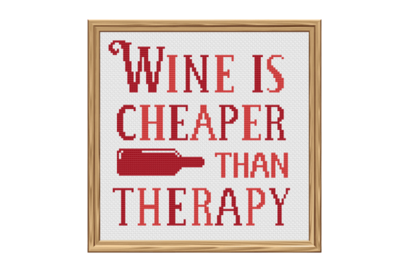 Wine is Cheaper Than Therapy Cross Stitch Pattern: A Thoughtful Craft for Stress Relief